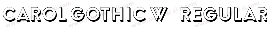 Carol Gothic W10 Regular字体转换